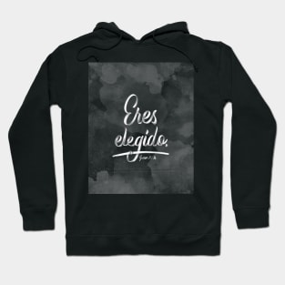 Eres elegído. Juan 15:16 Hoodie